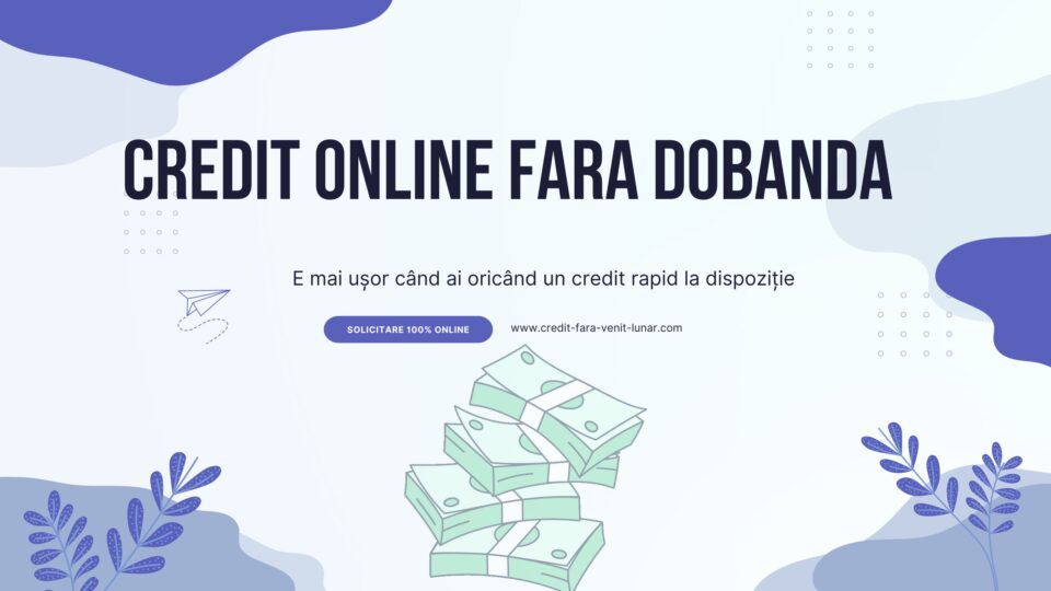 Credit online fara dobanda