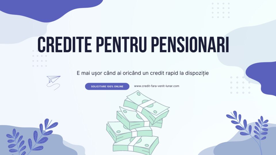 Credite pentru pensionari